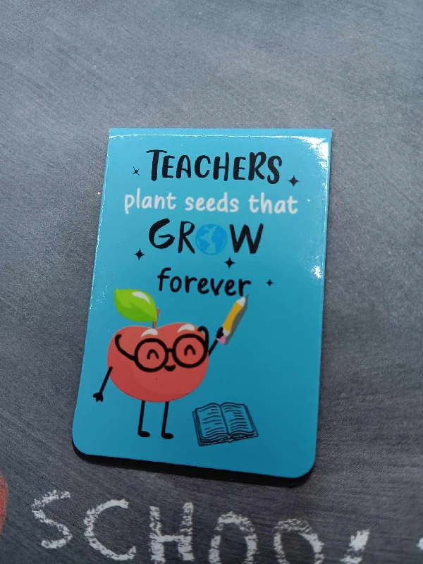 Teachers Plant Seeds that Grow Forever Magnetic Bookmark