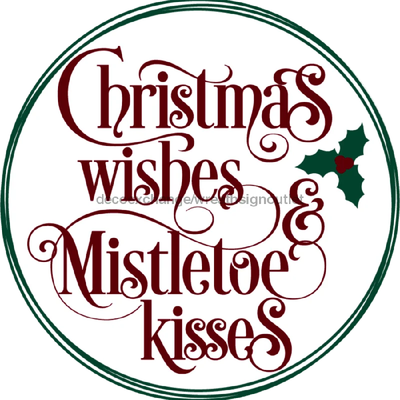 Christmas Wishes, Christmas Sign, 10" Round,  VINYL-DECOE-566, Sign For Wreath, 10" Vinyl Round