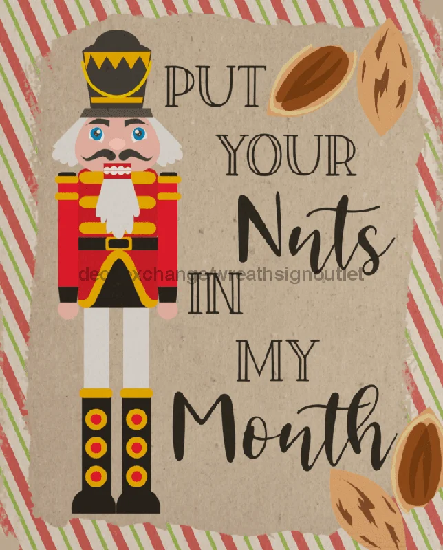 Wreath Sign, Nutcracker Sign, Funny Christmas Sign, 8x10", Metal Sign DECOE-885, Sign For Wreath, 8x10" Metal Sign